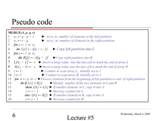 Pseudo code

6

Lecture #5

Wednesday, March 4, 2009

 