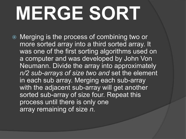 Merge sort | PPTX | Programming Languages | Computing