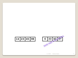 14 23 45 98 6 33 42 67
11/3/2021 51
Soumen Santra
 