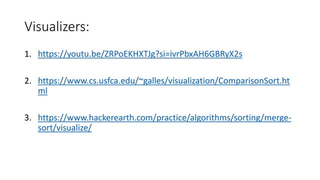 Merge Sort (w/ principle, algorithm, code, visualizations) | PPT