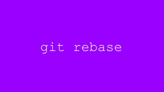 git rebase
 