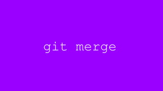 git merge
 