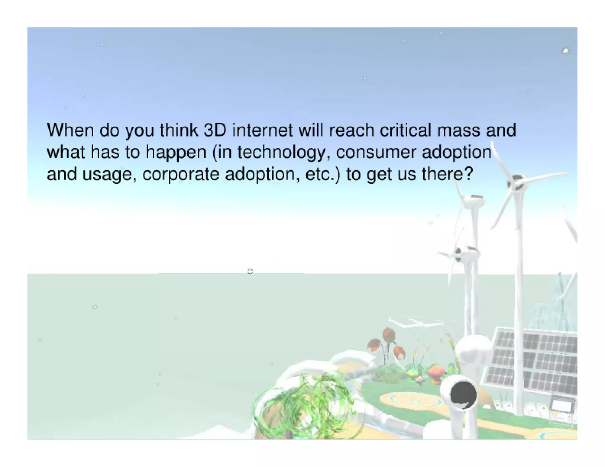 Merging Virtual & Real Activities: Discussion Guide (Virtual Worlds 2007 Panel)