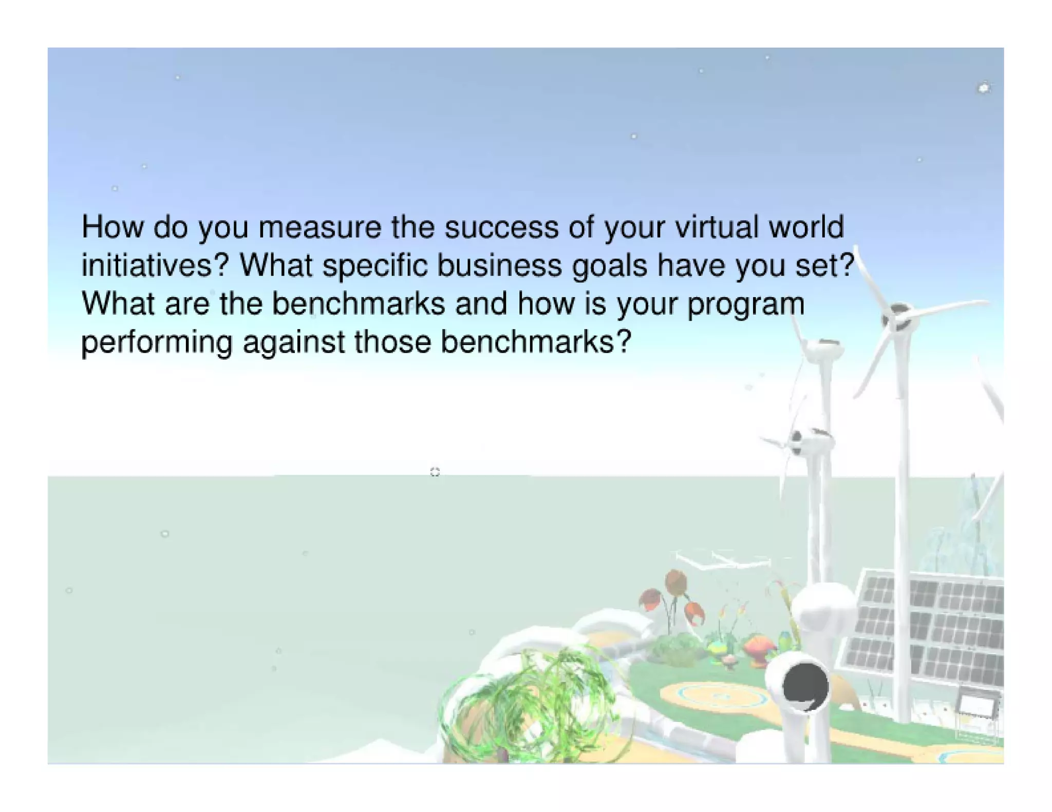 Merging Virtual & Real Activities: Discussion Guide (Virtual Worlds 2007 Panel)