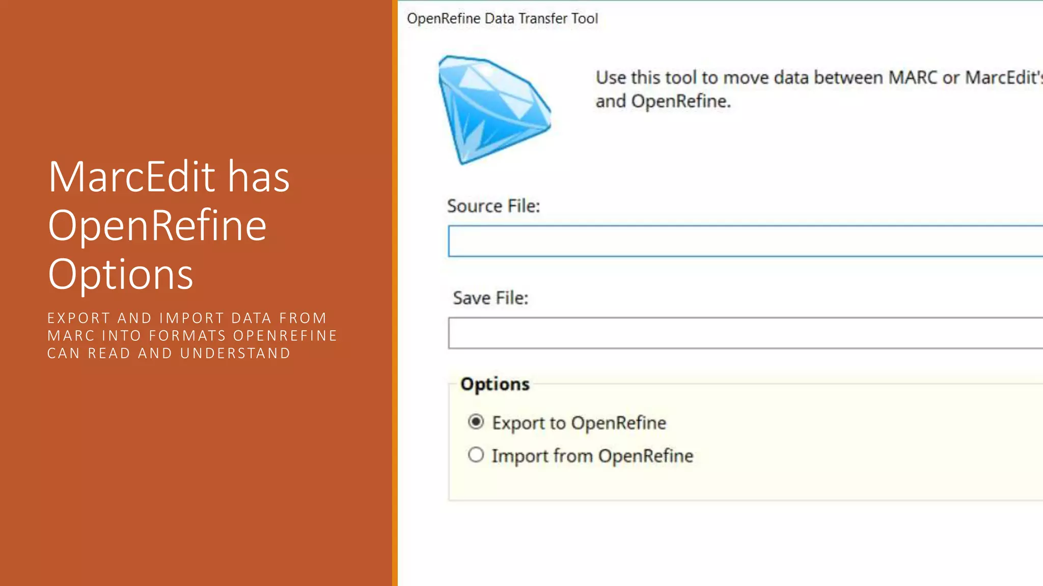 MarcEdit has
OpenRefine
Options
EXPORT AND IMPORT DATA FROM
MARC INTO FORMATS OPENREFINE
CAN READ AND UNDERSTAND
 