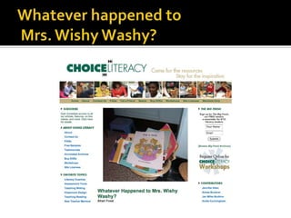 Whatever happened to Mrs. Wishy Washy?<br />