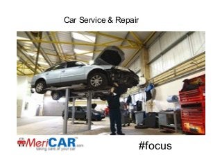 Car Service & Repair

#focus

 