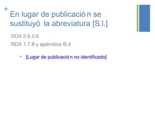 La implementación del nuevo código de catalogación RDA en los registros ...