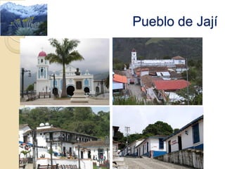 Pueblo de Jají
 