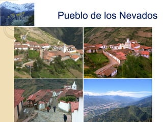 Pueblo de los Nevados