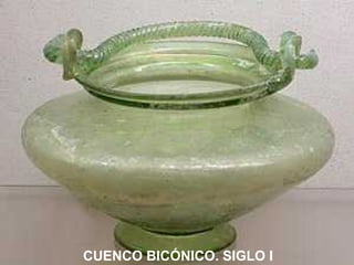 CUENCO BICÓNICO. SIGLO I

 