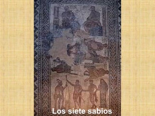 Los siete sabios

 