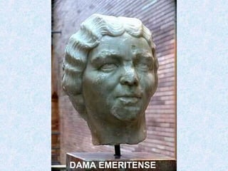 DAMA EMERITENSE

 
