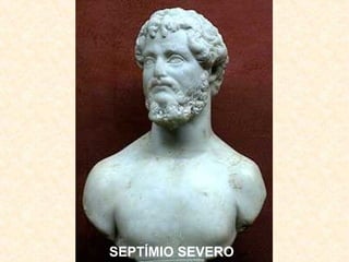 SEPTÍMIO SEVERO
 