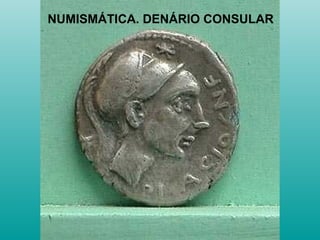 NUMISMÁTICA. DENÁRIO CONSULAR
 