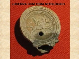LUCERNA COM TEMA MITOLÓGICO
 