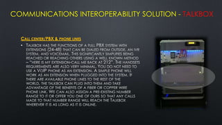 COMMUNICATIONS INTEROPERABILITY SOLUTION - TALKBOX


  CALL CENTER/PBX & PHONE LINES
  •
 