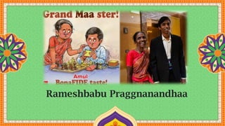 Rameshbabu Praggnanandhaa
 