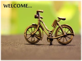 WELCOME...
 