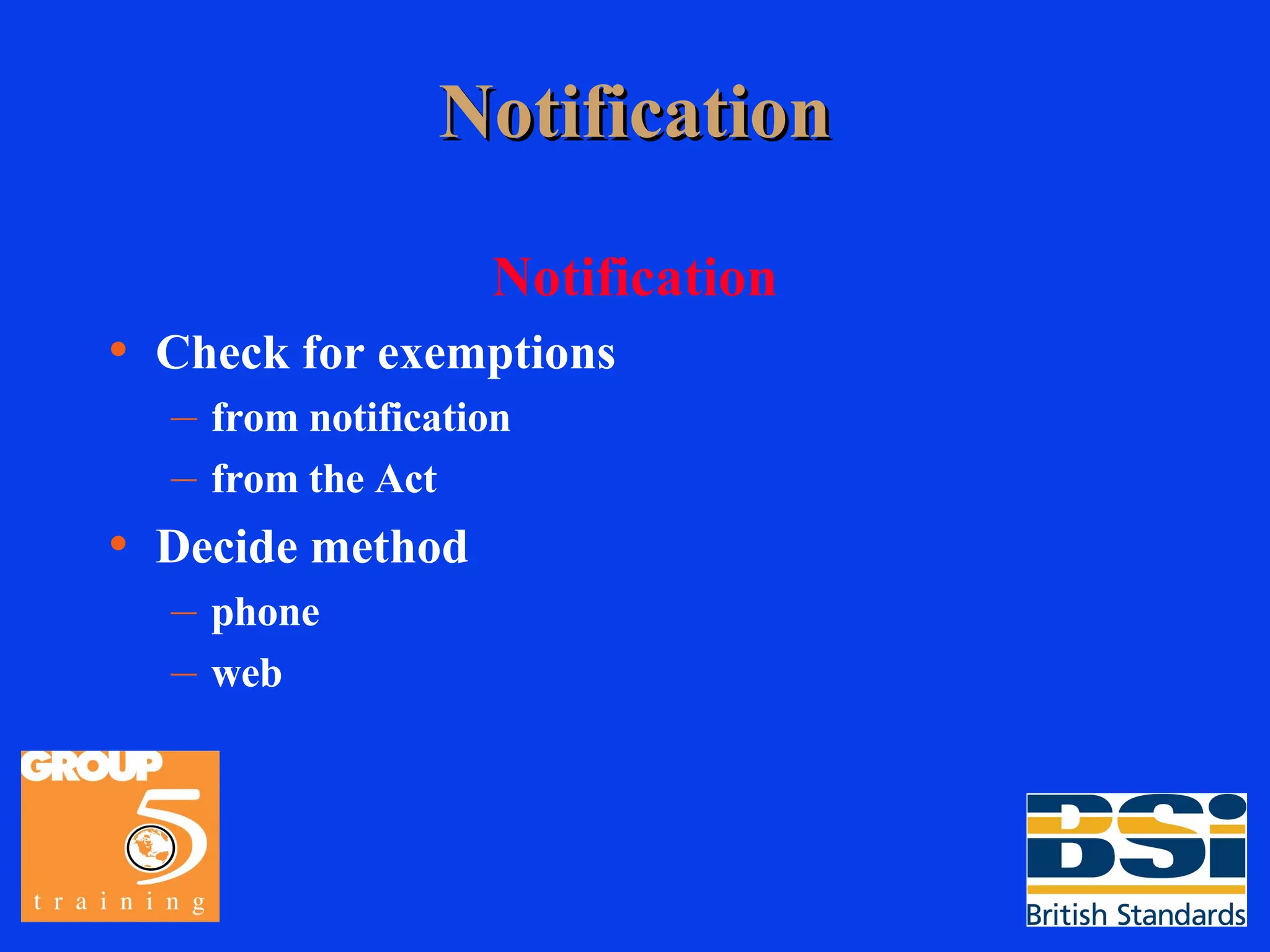Notification Notification Check for exemptions from notification from the Act Decide method phone web 