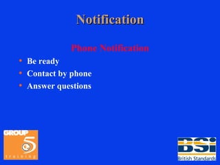 Notification Phone Notification Be ready Contact by phone Answer questions 