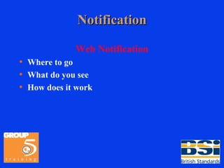 Notification Web Notification Where to go What do you see How does it work 