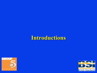 Introductions 