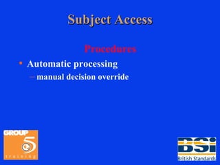 Subject Access Procedures Automatic processing manual decision override 