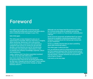 3| 2015
Foreword
You might have thought that mentoring was just
one of those HR trendy tools to attract and retain talents...