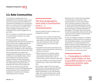 18| 2015
3.3. Bake Communities
To transition a strategic plan to an
imbedded informal network culture, time
and nurturing ...