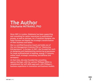 2| 2015
The Author
Stéphanie MITRANO, PhD
Since 2001 in London, Stéphanie has been supporting
and consulting for senior ex...