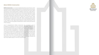 About BOSS4 Construction
BOSS4 Construction; isacompanyestablishedbyAkkuşGayrimenkul,which
hassignedmanyprestigiousproject...