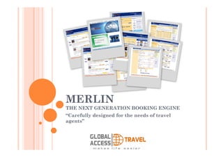 MERLIN  THE NEXT GENERATION BOOKING ENGINE 