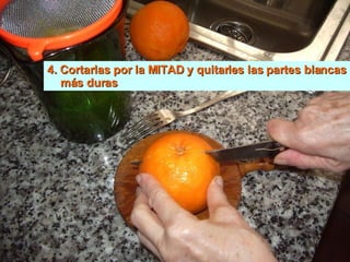 4. Cortarlas por la MITAD y quitarles las partes blancas más duras 