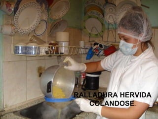 RALLADURA HERVIDA COLANDOSE . 