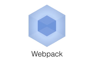 Webpack
 
