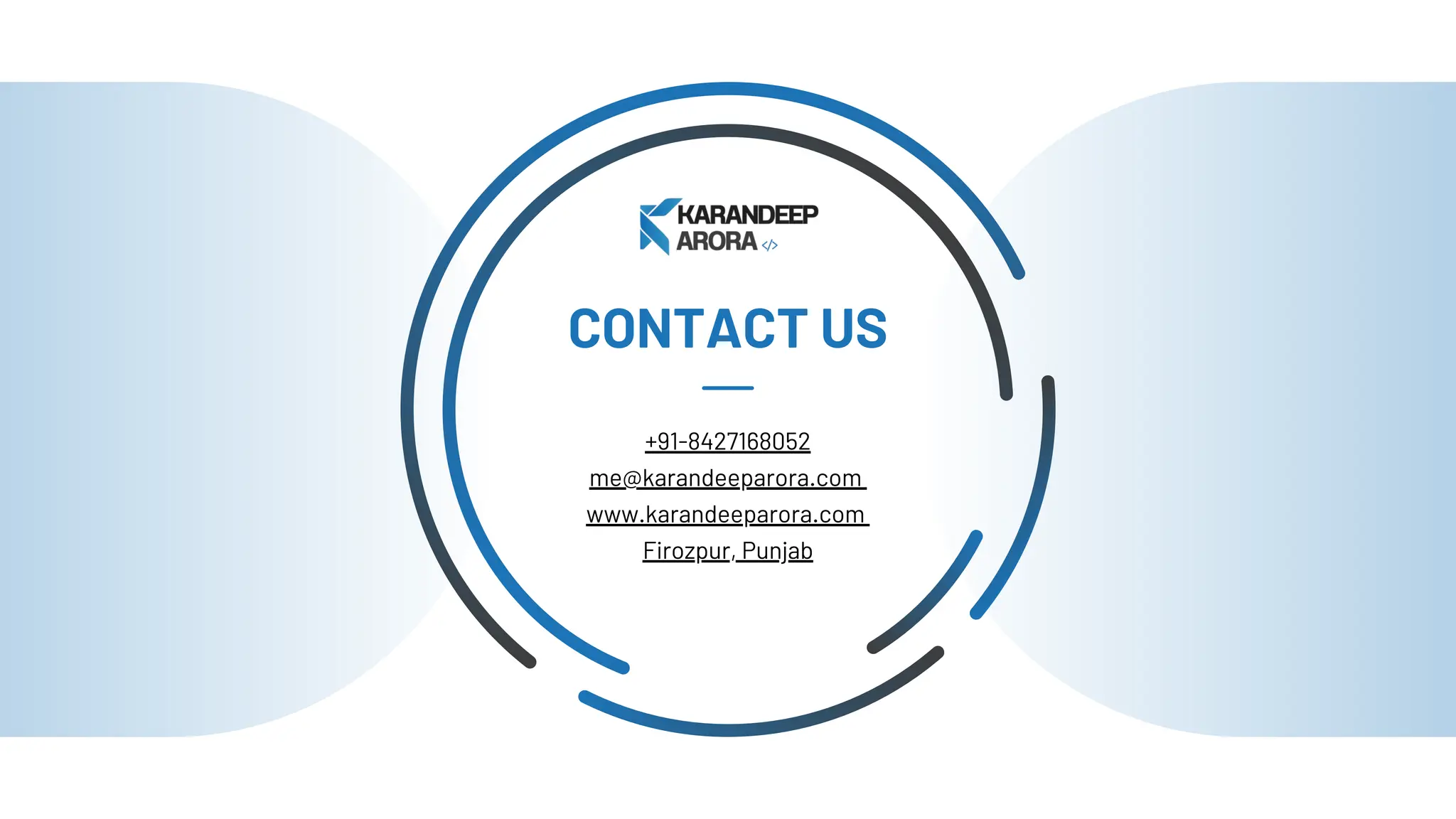 CONTACT US
+91-8427168052
me@karandeeparora.com
www.karandeeparora.com
Firozpur, Punjab
 