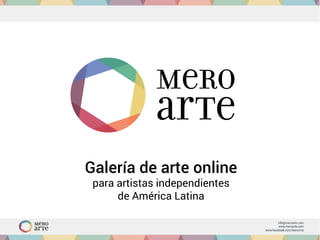 Galería de arte online
para artistas independientes
de América Latina
 