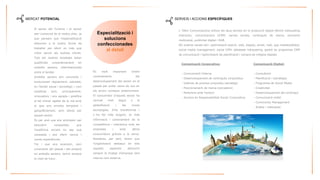 MERCAT POTENCIAL 
ElsectordelTurismeielsectoraericomercialéselnostrepilar,jaquepensemquel'especialitzacióafavoreixalanostraformadetreballarperoferirunmésquemillorserveialsnostresclients. Totselsnostresempleatsestanqualificatscorporativamentenambdóssectors,interrelacionatsentresítambé. 
Ambdóssectorssóncanviantsievolucionenràpidament,sobretot, enl'àmbitsocialitecnològicicomnosaltressom,principalment, innovadorsiensagradaigratificaelfetd'anaragafatdelamàambelqueensenvoltatemporaligeogràficament,somidonisperaquestsector. 
Ésperaixòqueensanticipemperdescobrirnecessitatsquel'audiènciaencaranosapquenecessitaiaixíoferircanvisinovesexperiències. 
Totiqueensavancem,somconscientsdelpassatidelpresentenambdóssectors,tenintsemprelavisiódefutur. 
Especialització i solucions confeccionades al detall 
Ésmoltimportanttindreconeixementsdeldesenvolupamentdelsectorenelpassatperevitarcauredenouenelserrorscomesosanteriorment. Elconsumidord'aquestsectorhacanviatmoltdegutalaglobalitzacióilesnovestecnologies.S'hatransformatis´hafetmésexigent,temésinformacióiconeixementdelacompetènciaiinteractuaamblesempresesiambaltresconsumidorsgràciesalaxarxa. Nosaltres,pertant,faremquel'organitzaciódestaquientotsaquestsaspectesafavorintsemprelaimatged'empresatantinternacomexterna. 
Comunicació Corporativa: 
-Comunicació Interna 
-Desenvolupament de continguts corporatius 
-Gabinet de premsa corporatiu estratègic 
-Posicionament de marca (cercadors) 
-Relacions amb l'entorn 
-Accions en Responsabilitat Social Corporativa 
Comunicació Digital: 
-Consultoria 
-Planificació i estratègia 
-Programes de Social Media 
-Creativitat 
-Desenvolupament del contingut 
-Comunicació mòbil 
-CommunityManagement 
-Anàlisi imètriques 
SERVEIS I ACCIONS ESPECÍFIQUES 
L´HèlixComunicacionsenfocaelsseusserveisenlaproducciódigitaloferintmàrquetinginteractiu,comunicacionseCRM,xarxessocials,contingutsdemarca,promociómulticanal,publicitatdigitaliB2B. 
Elsnostrescanalssón:optimitzaciósearch,web,display,email,mail,appmobile/tablets, socialmediamanagement,socialCRM,databasemàrqueting,gestiódeprogramesCRMdecomunicacióioptimitzaciódeplanificacióicomprademitjansdigitals.  