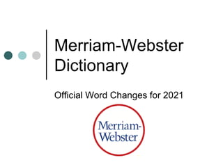Merriam webster dictionary 2021 word changes