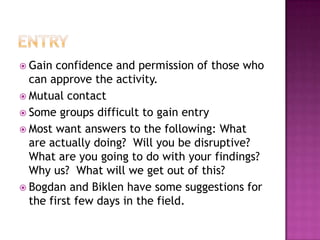 Where to start?The physical setting: The participants:Activities and interactions:Conversation:Subtle factors:Your own behavior: