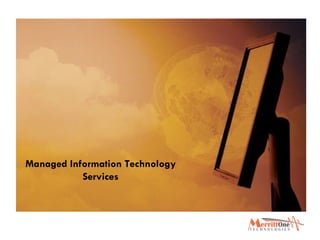 Managed Information Technology Services 