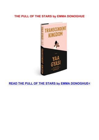 THE PULL OF THE STARS by EMMA DONOGHUE
READ THE PULL OF THE STARS by EMMA DONOGHUE<
 