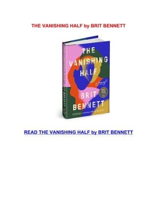 THE VANISHING HALF by BRIT BENNETT
READ THE VANISHING HALF by BRIT BENNETT
 