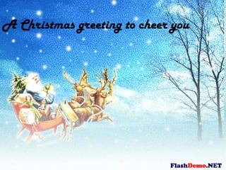 Flash Demo .NET A Christmas greeting to cheer you   