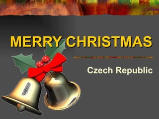 MERRY CHRISTMAS Czech   Republic 