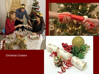 Christmas Crackers
 