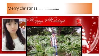 Merry christmas…………………
 