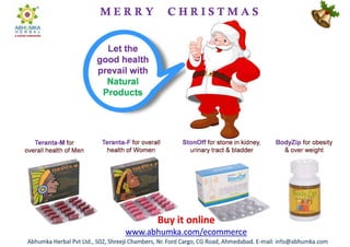 Merry christmas, Let the good health prevail with natural products