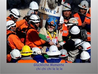 Glückliche Momente  chi chi chi le le le  